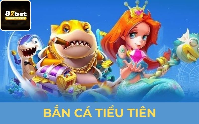 Khám phá đại dương cùng với game bắn cá tiểu tiên 8KBET