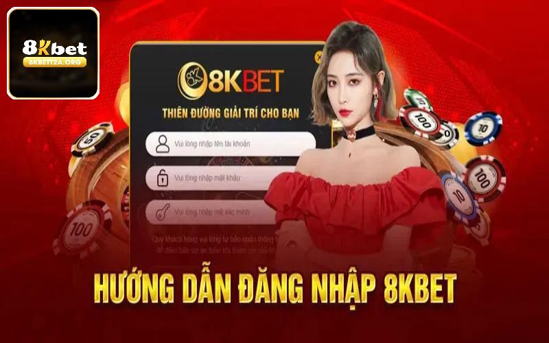 Vì sao tay cược không đăng nhập 8KBET thành công?