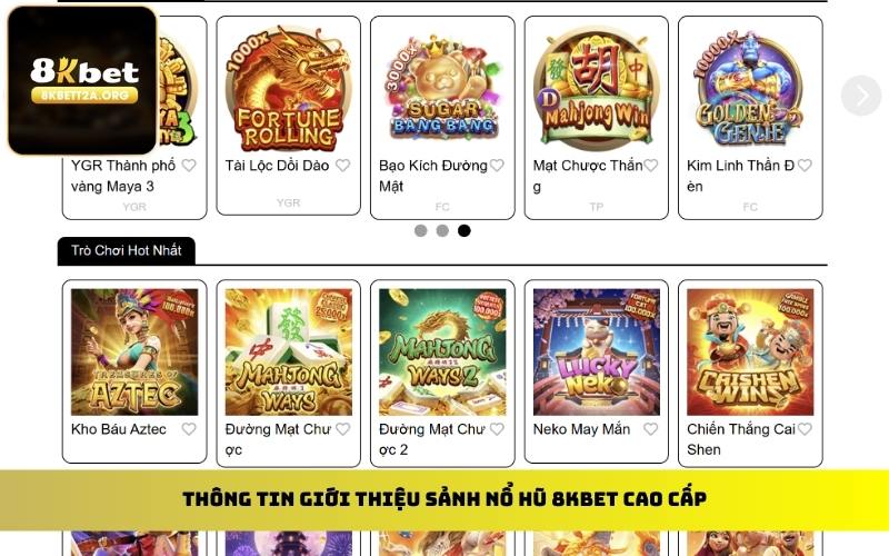 Thông tin giới thiệu sảnh nổ hũ 8KBET cao cấp